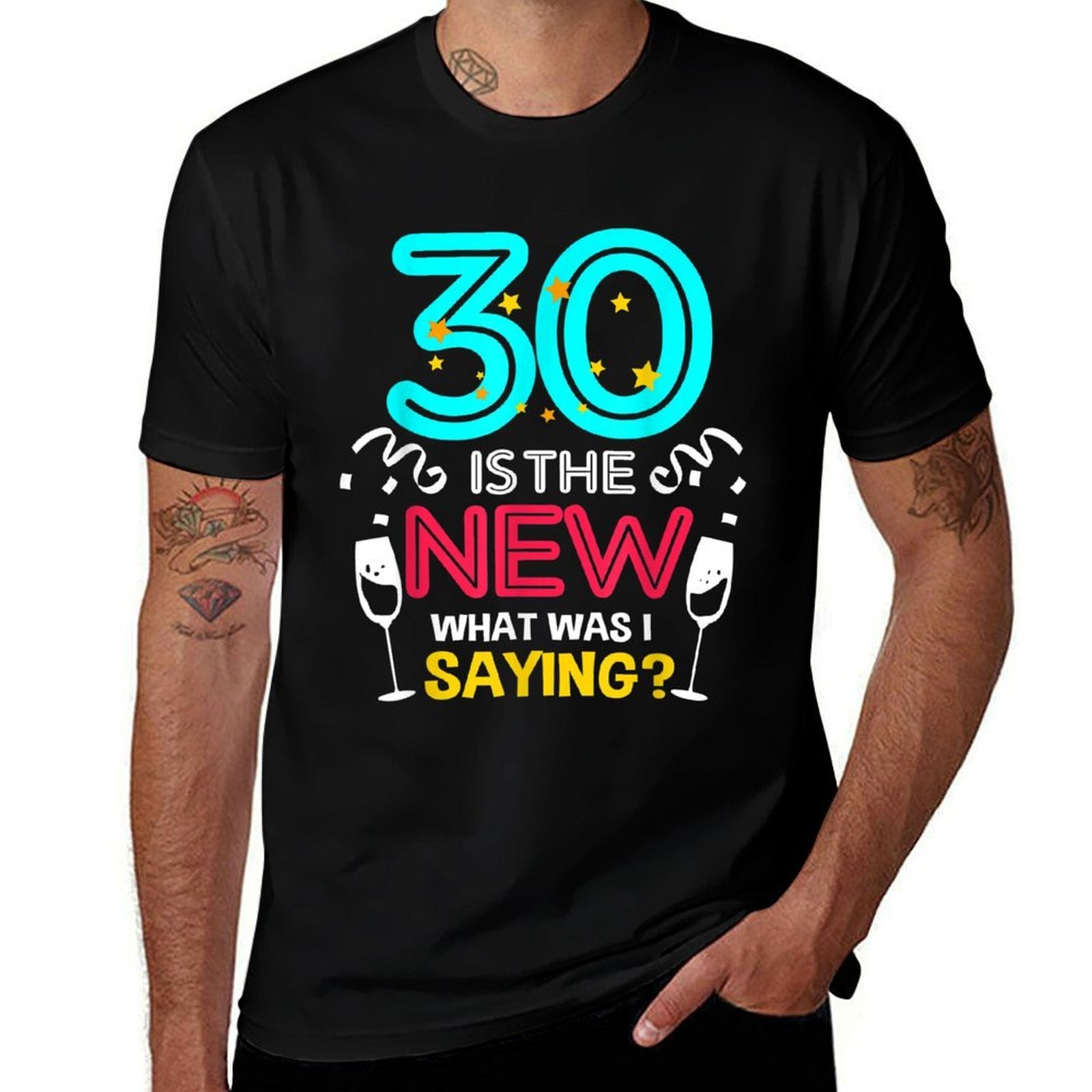 30 Is The New What Was I Saying 30th Birthday  Quick-drying T-Shirt