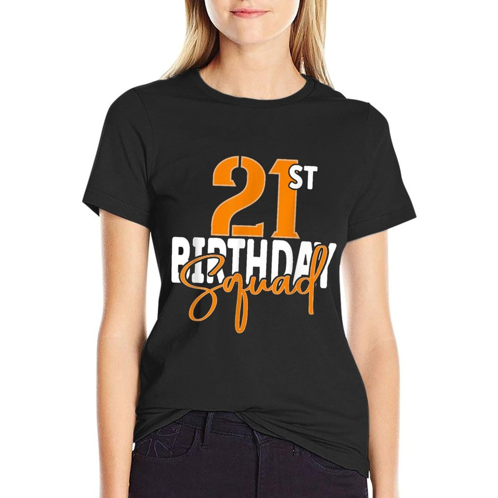 21st Birthday Squad Family Matching Group  Affordable Price T-Shirt