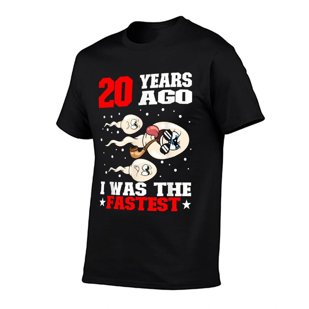 20 Years Ago I Was The Fastest Sperm 20th Birthday  Odor-resistant T-Shirt