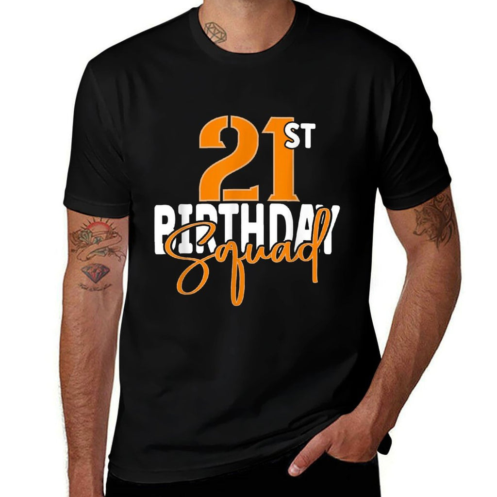 21st Birthday Squad Family Matching Group  Affordable Price T-Shirt
