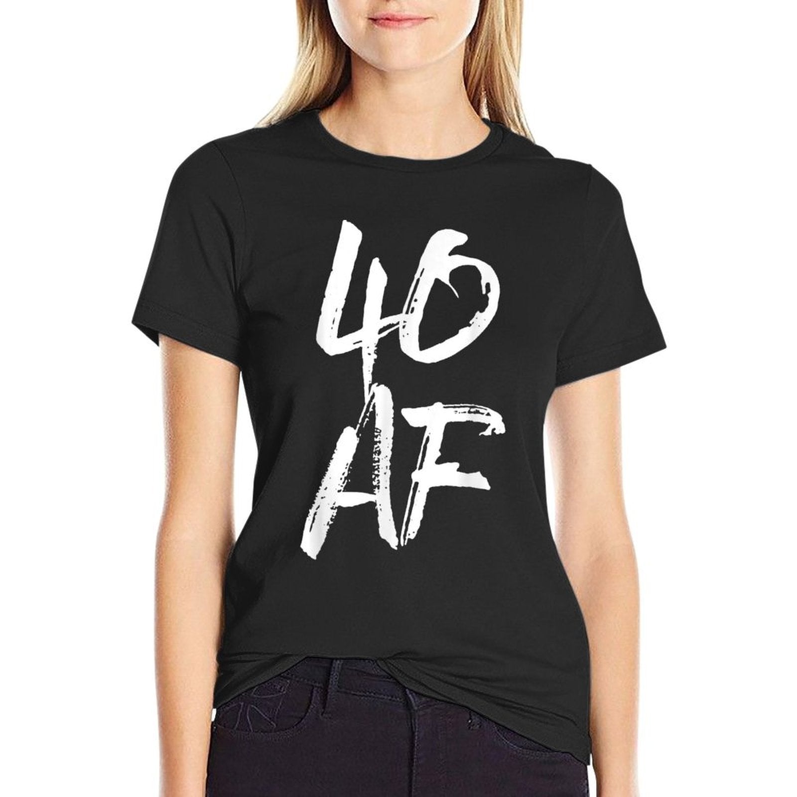 40 AF T, 40th Birthday, Gifts, AF  Affordable Price T-Shirt