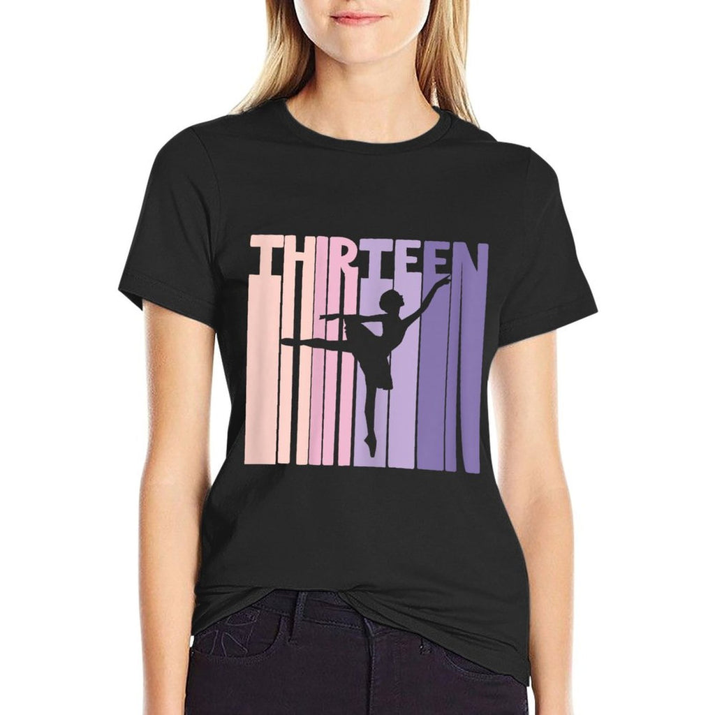 13th Birthday Gift Ballet Dancer 13 Years Old Ballerina Girl  Versatile T-Shirt