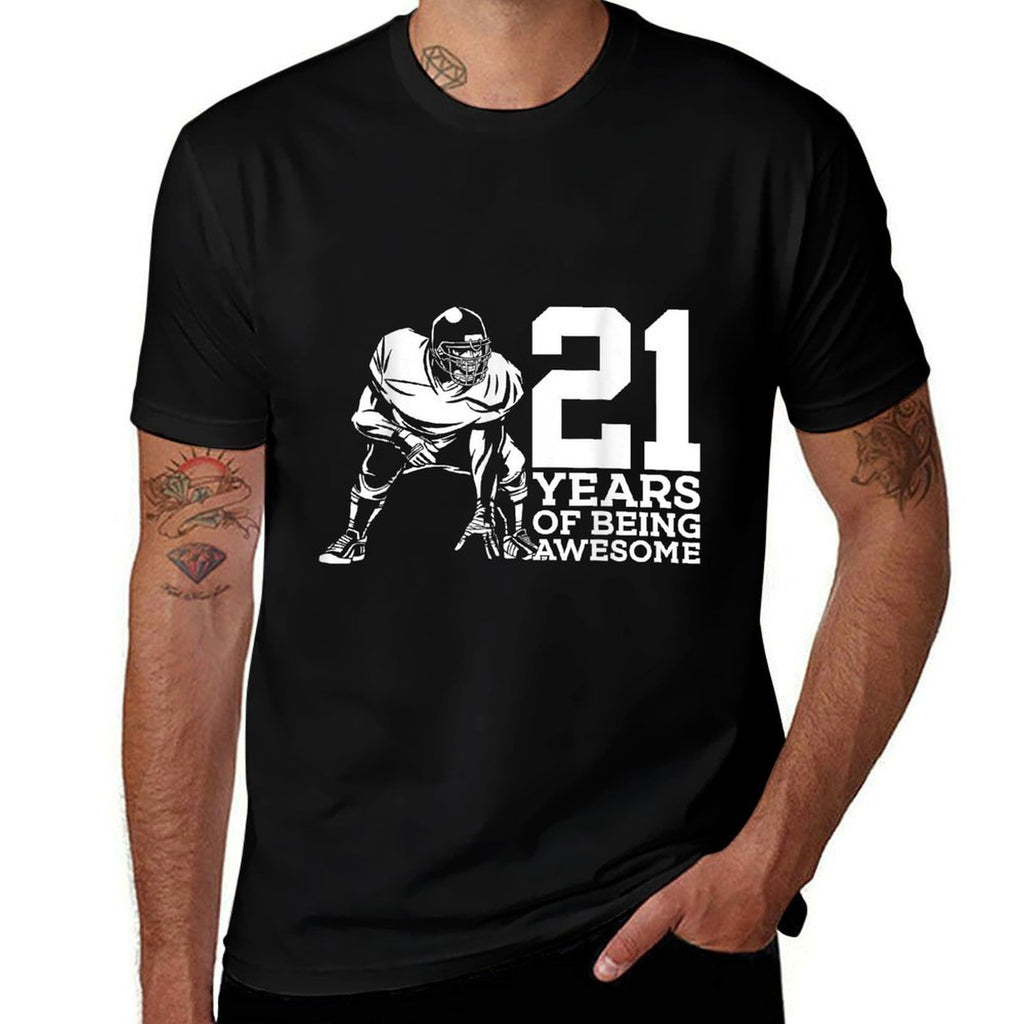 21 YEARS OF BEING AWESOME FOOTBALL 21ST BIRTHDAY Comfortable T-Shirt