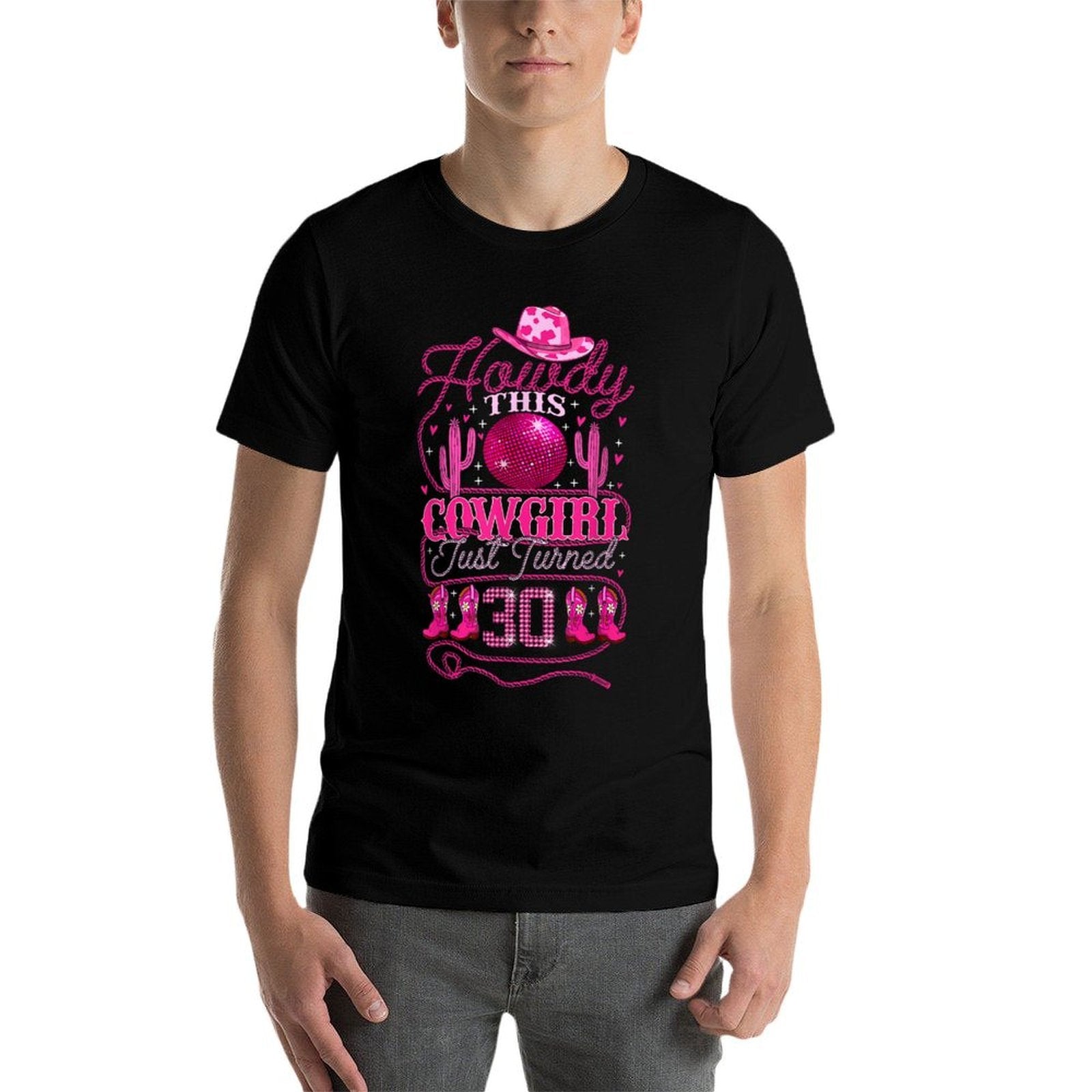 30yr Birthday Cowgirl Western 30Years Old Girl 30th Birthday  Affordable Price T-Shirt