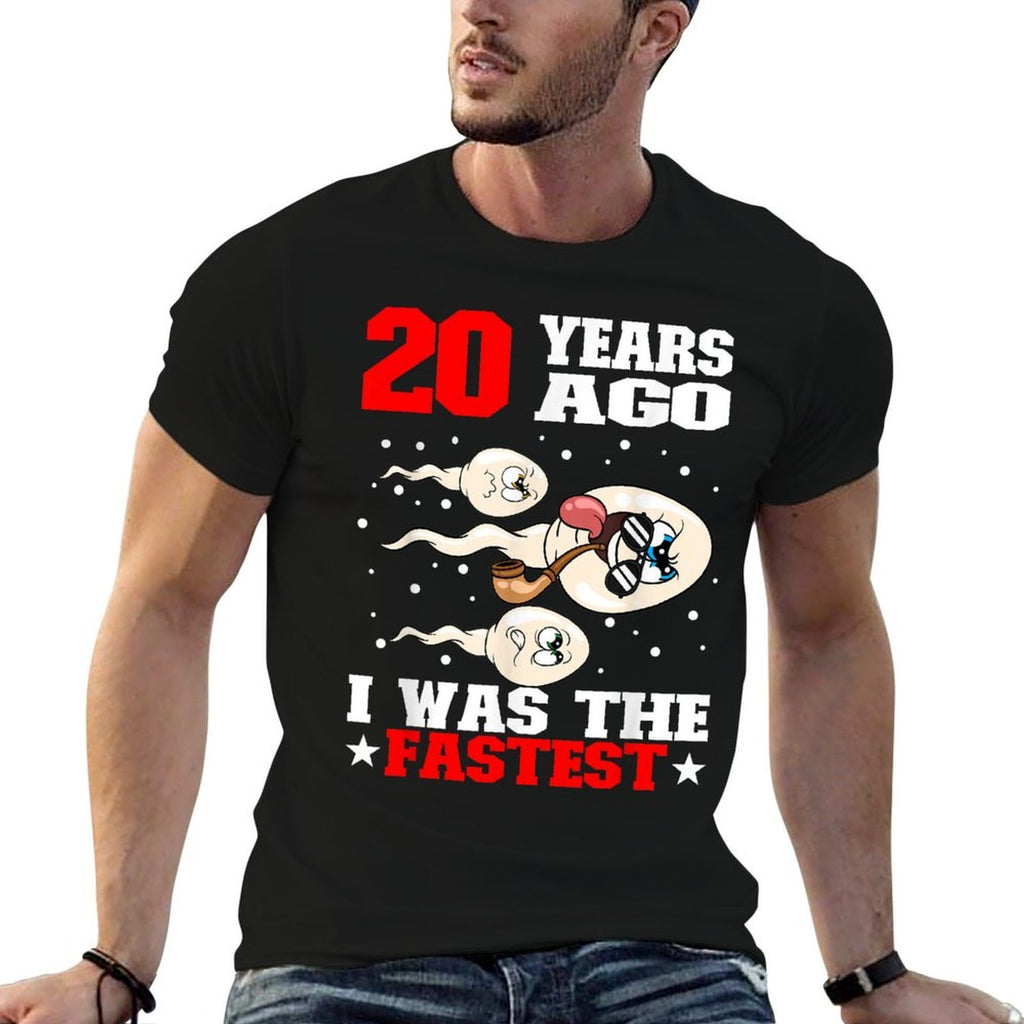20 Years Ago I Was The Fastest Sperm 20th Birthday  Odor-resistant T-Shirt