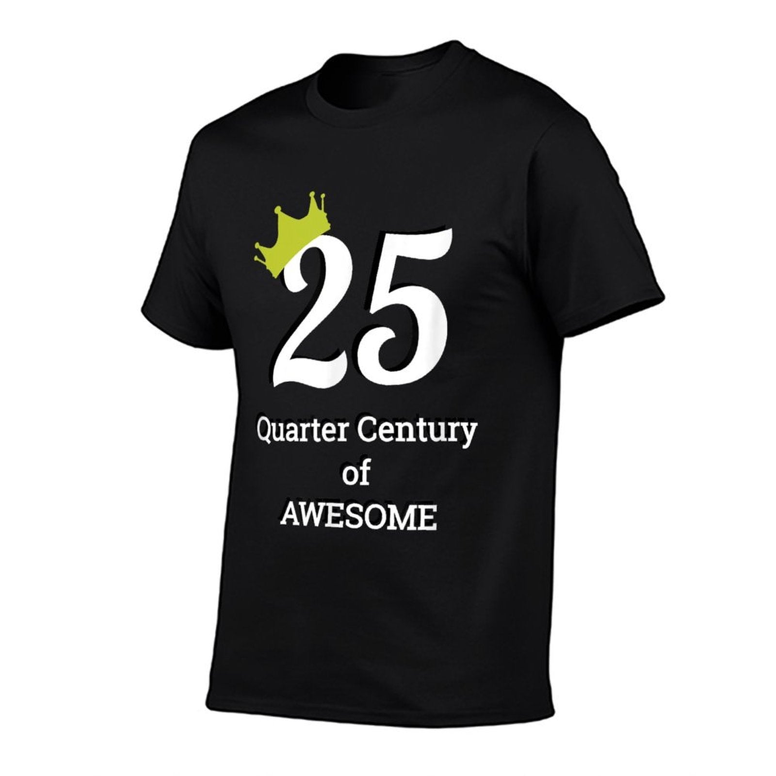 25th Birthday - Quarter Century of Awesome  Slim-fit Cut T-Shirt