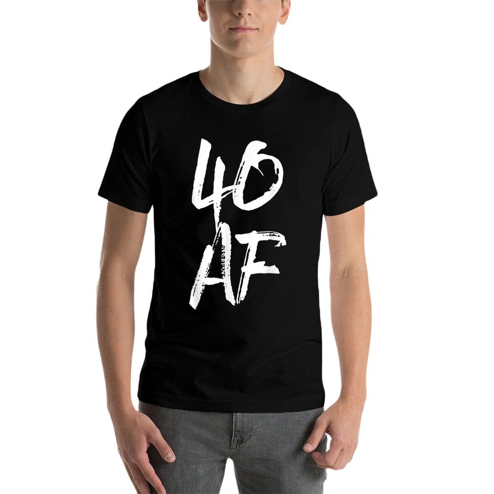40 AF T, 40th Birthday, Gifts, AF  Affordable Price T-Shirt