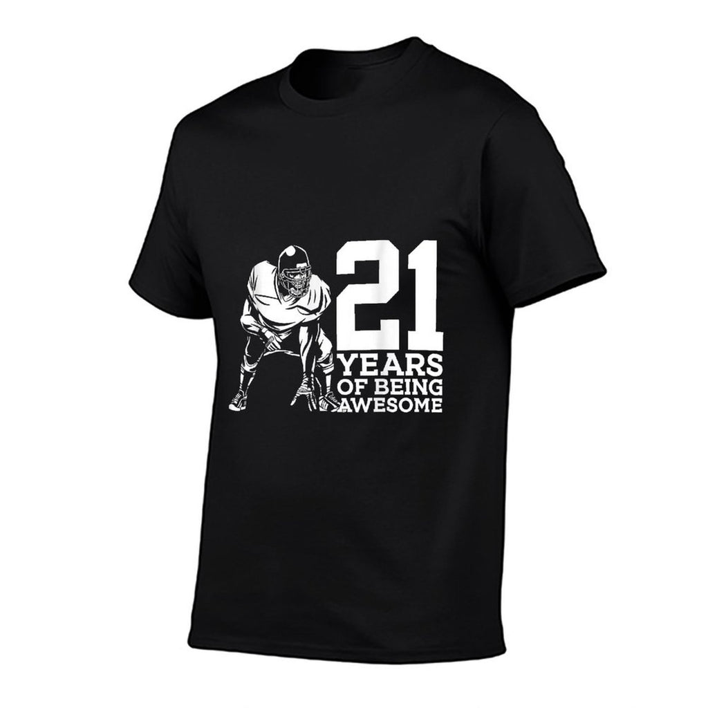 21 YEARS OF BEING AWESOME FOOTBALL 21ST BIRTHDAY Comfortable T-Shirt