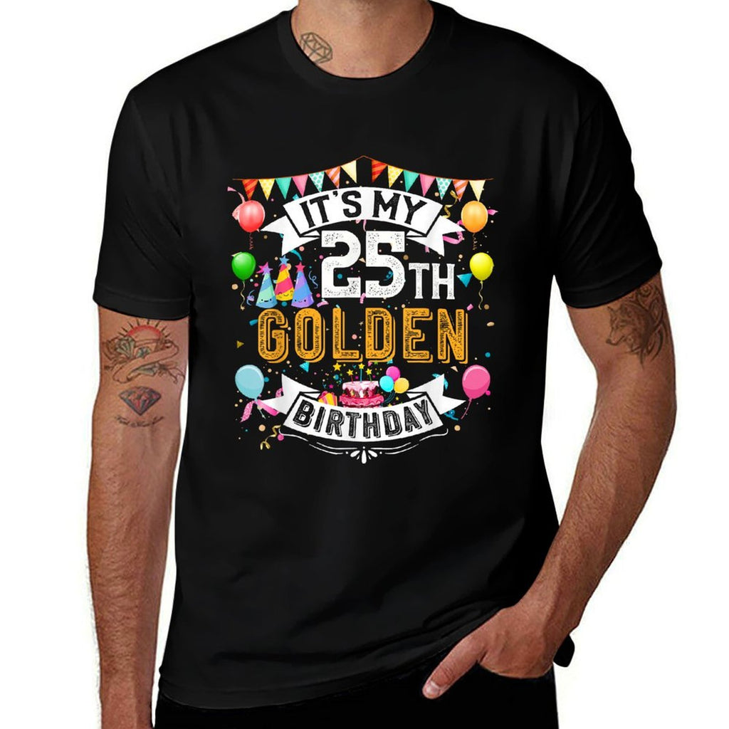 25th Birthday It's My 25th Golden Birthday Vintage  High-quality Stitching T-Shirt