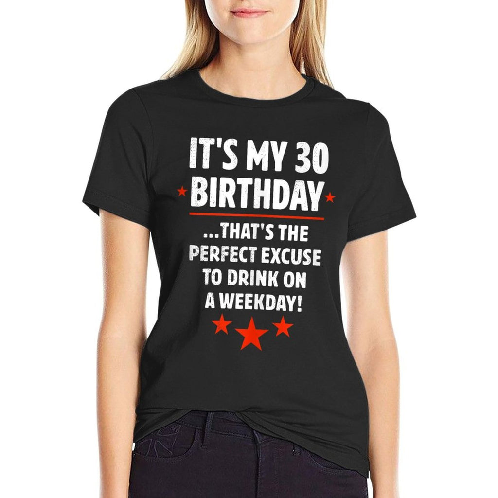 30th Birthday Outfit Funny Party Ideas For Men Women  Affordable Price T-Shirt