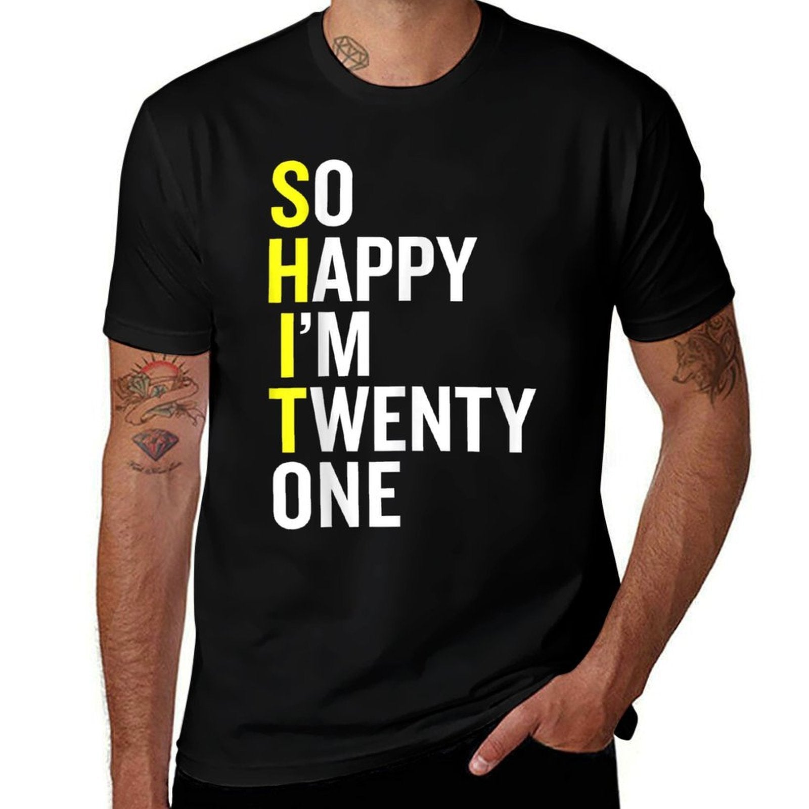 21st Birthday Gift So Happy I'm Twenty One 21 Years Old  Moisture-wicking T-Shirt