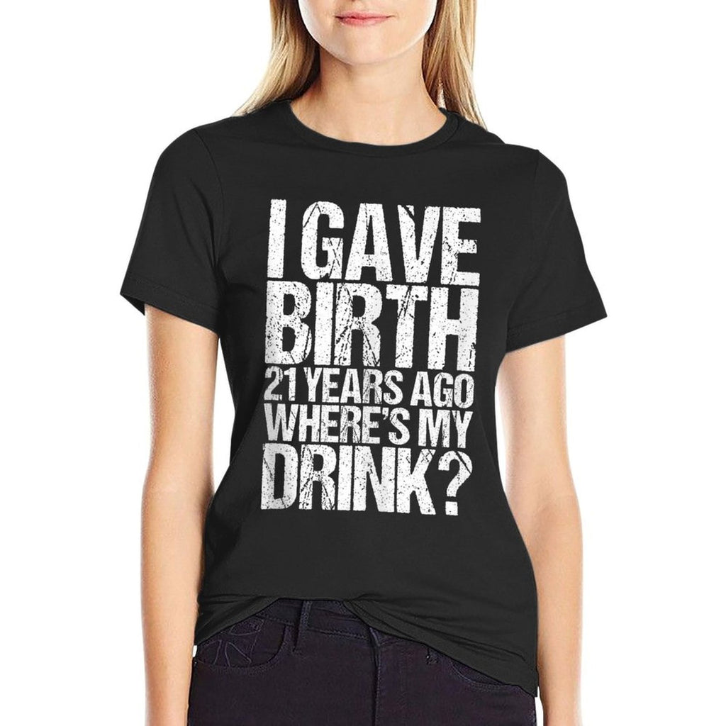 21St Birthday For Her I Gave Birth  Soft T-Shirt