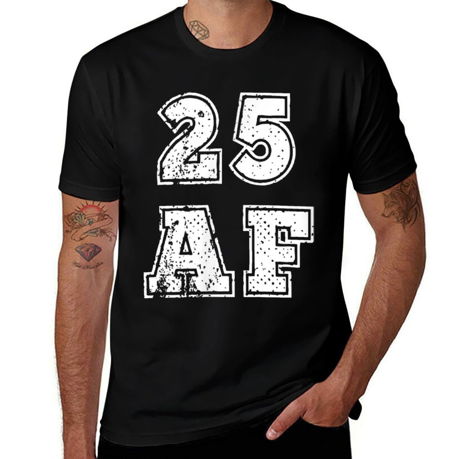 25 AF  Cool 25 Years Old  Sporty Grunge 25th Birthday  Affordable Price T-Shirt