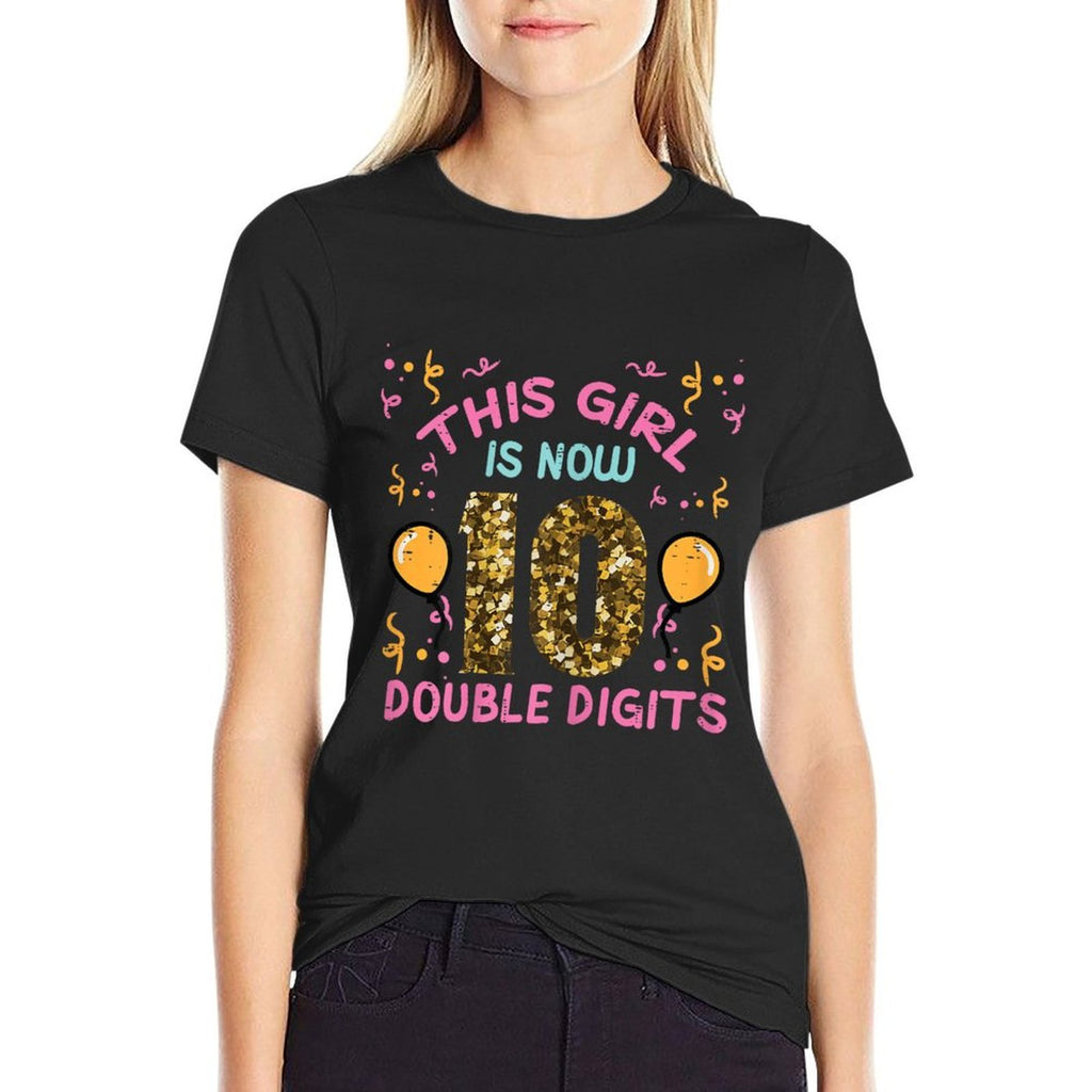 10th Birthday This Girl Now Double Digits 10 Years Old Bday  Summer-ready Fabric T-Shirt