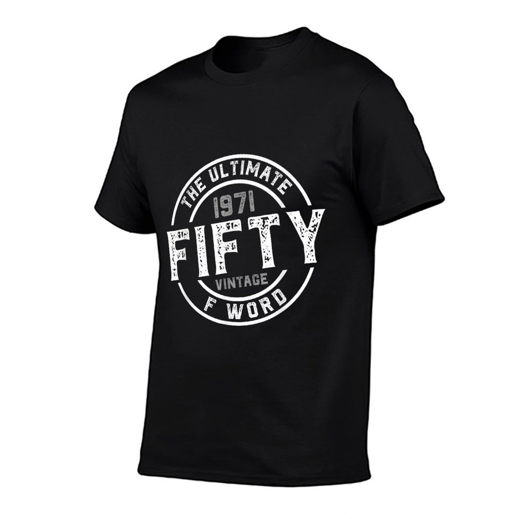1971 - Fifty The Ultimate F Word - 50th Birthday Party Gift  Relaxed-fit T-Shirt